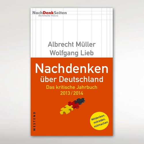 NachDenkSeiten: Das kritische Jahrbuch 2013/2014