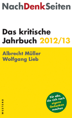 NachDenkSeiten: Das kritische Jahrbuch 2012/2013