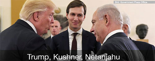 Trump, Kushner, Netanjahu