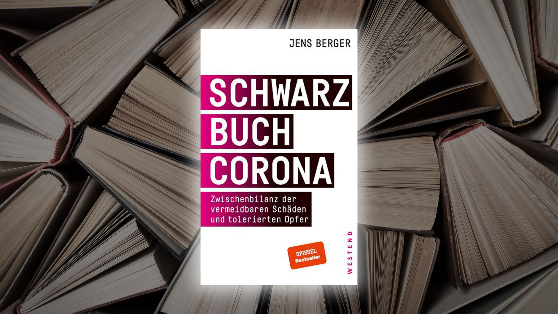 Schwarzbuch Corona. Zwischenbilanz der vermeidbaren Schäden und tolerierten Opfer