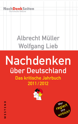 NachDenkSeiten: Das kritische Jahrbuch 2011/2012