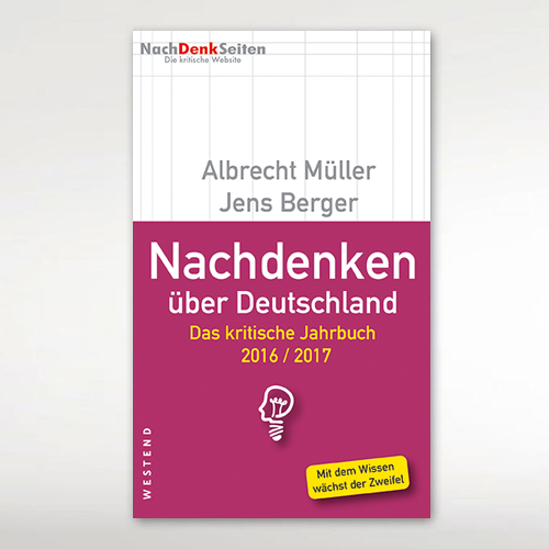 Das kritische Jahrbuch 2016/2017 - Nachdenken über Deutschland