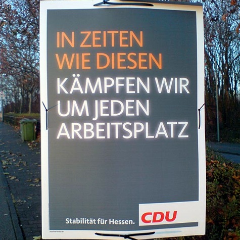 In zeiten wie diesen kämpfen wir um jeden Arbeitsplatz