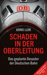 Das geplante Desaster der Deutschen Bahn – Beraterverträge für Ex-Politiker und Gewerkschafter