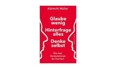 Warum mein neues Buch „Glaube wenig. Hinterfrage alles. Denke selbst.“?
