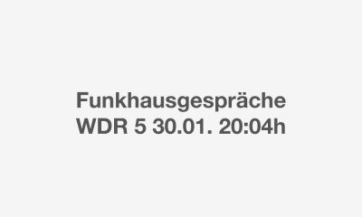Funkhausgespräch WDR5 am 30.01. 20:04h: Der Wahrheit verpflichtet bleiben! Journalismus im Digital-Zeitalter.
