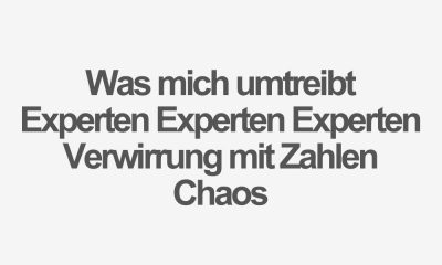 Corona – Was mich umtreibt, was viele umtreibt: Ein andauerndes Chaos