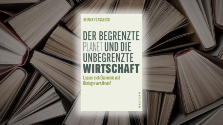 „Der begrenzte Planet und die unbegrenzte Wirtschaft“ – Heiner Flassbeck knöpft sich in seinem neuen Buch die deutsche Klimapolitik vor