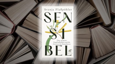 Wollt ihr denn nur noch Weicheier sein? Die sensible Gesellschaft und ihre Dialektik