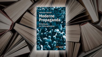 Die gezielte Beeinflussung – ein brisantes Buch über Methoden politischer Propaganda