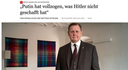 Bodo Ramelow im Interview mit der FAZ: „Putin hat vollzogen, was Hitler nicht geschafft hat“