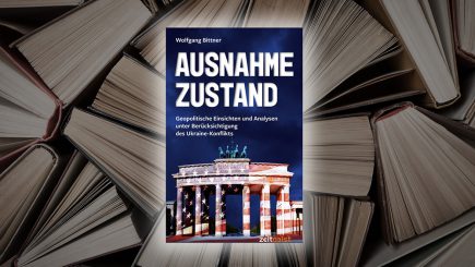 Geopolitische Einsichten und Analysen – Wolfgang Bittners neues Buch „Ausnahmezustand“