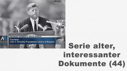 Zwei Reden des damaligen US-Präsidenten John F. Kennedy vom Juni 1963