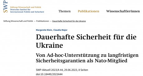 Denkfabrik SWP präsentiert drei Optionen für „dauerhafte Sicherheit der Ukraine“: Demilitarisierung Russlands, Aufbau eines Atomwaffenarsenals oder NATO-Beitritt