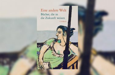 „Eine andere Welt. Bücher, die in die Zukunft weisen“