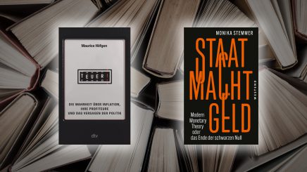 Höfgens „Teuer!“ und Stemmers „Staat Macht Geld“ – neue Bücher zur wirtschaftspolitischen Debatte