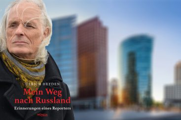 „Mein Weg nach Russland – Erinnerungen eines Reporters“