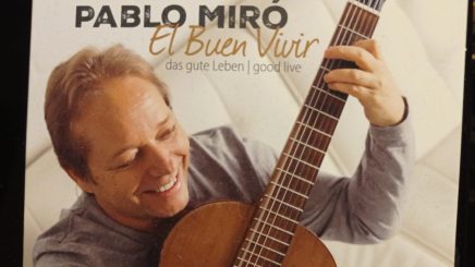 „El Buen Vivir“ – Das neue Album von Pablo Miró