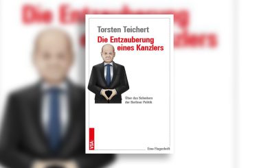 Entzauberung von einem ohne Zauber – Torsten Teichert über den einstigen Weggefährten Olaf Scholz