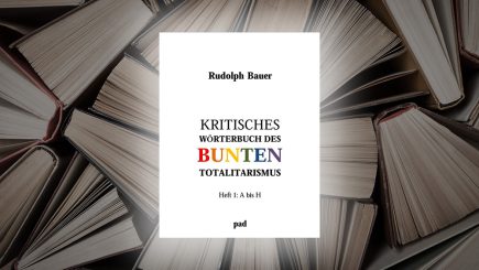 Kritisches Wörterbuch des Bunten Totalitarismus