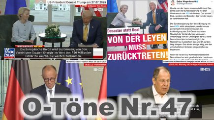 „Ursula von der Leyen muss zurücktreten!“ – O-Töne zum „Deal“ EU – USA