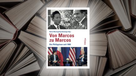Philippinen – eine Familiendynastie unter Aufsicht: „Von Marcos zu Marcos“ – ein politisches Lesebuch
