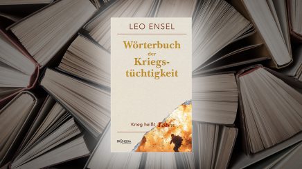 Friedensfrech und worteputzend – Zum „Wörterbuch der Kriegstüchtigkeit“