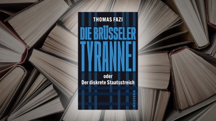 „Die Brüsseler Tyrannei“ – Thomas Fazis Abrechnung mit der EU