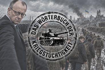 Das Wörterbuch der Kriegstüchtigkeit LVI – „Anpacken und mithelfen“ an der „europäischen Front“!